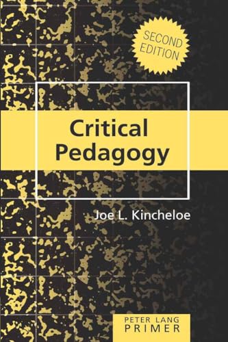 Critical Pedagogy Primer: Second Edition (Counterpoints Primers, Band 1)